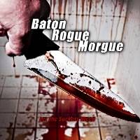 Baton Rogue Morgue : Let the Suckers Bleed